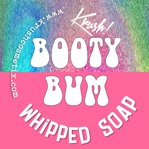 Booty Bum Whipped Soap