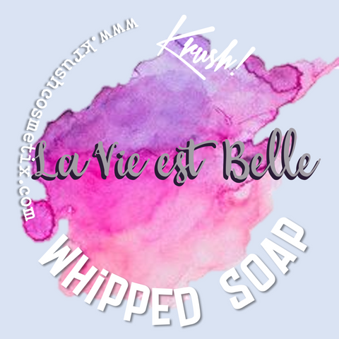 La Vie Est Belle Whipped Soap